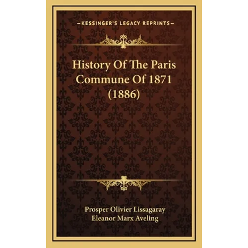 History Of The Paris Commune Of 1871 (1886)