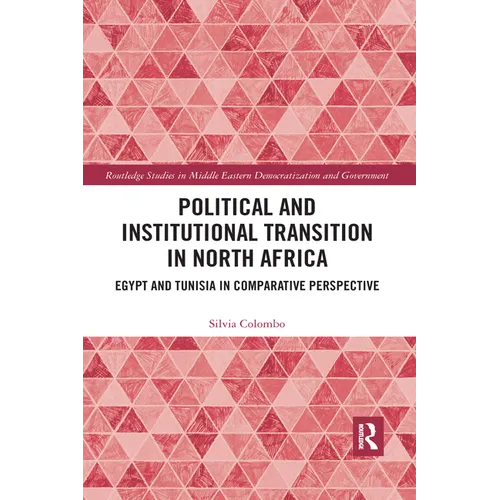 Political and Institutional Transition in North Africa: Egypt and Tunisia in Comparative Perspective