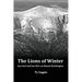 The Lions of Winter, Survival and Sacrifice on Mount Washington