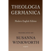 Theologia Germanica: Modern English Edition