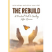 The Rebuild: A Practical Path to Healing After Divorce