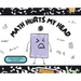 Math Hurts My Head