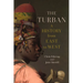 The Turban: A History from East to West