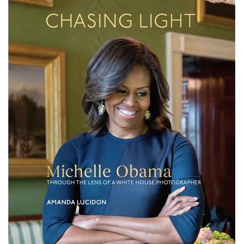 Chasing Light: Michelle Obama Through the Lens of a White House Photographer