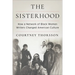 The Sisterhood: How a Network of Black Women Writers Changed American Culture