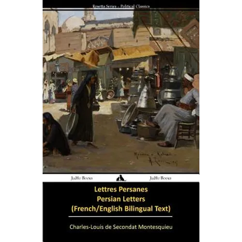 Lettres persanes/Persian Letters (French-English Bilingual Text)
