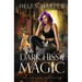 The Dark Hiss of Magic