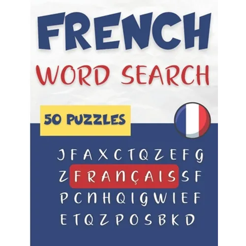 French Word Search - 50 puzzles français: Learn French Vocabulary