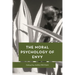 The Moral Psychology of Envy