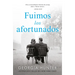 Fuimos Los Afortunados