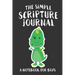 The Simple Scripture Journal: A Notebook for Boys