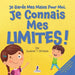 Je Garde Mes Mains Pour Moi. Je Connais Mes Limites !: Un Livre Pour Tout-Petits Sur L'Affirmation De Soi Et Les Limites (2-4 Ans)