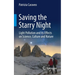 Saving the Starry Night: Light Pollution and Its Effects on Science, Culture and Nature