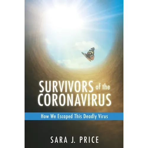 Survivors Of The Coronavirus: How We Escaped This Deadly Virus
