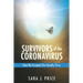 Survivors Of The Coronavirus: How We Escaped This Deadly Virus