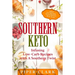 Southern Keto: Infusing Low-Carb Recipes with A Southern Twist - High Fat Recipes With Proven Meal Plan