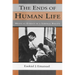 The Ends of Human Life: Medical Ethics in a Liberal Polity