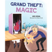 Grand Theft: Magic