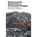 Nongovernmental Organizations in Environmental Struggles: Politics and the Making of Moral Capital in the Philippines