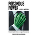 Poisonous Power: Cultivating Healthy Influence in an Age of Toxic Leadership