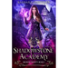 Shadowstone Academy, Book 1: Broken Trinity: A Young Adult Urban Fantasy Academy Novel
