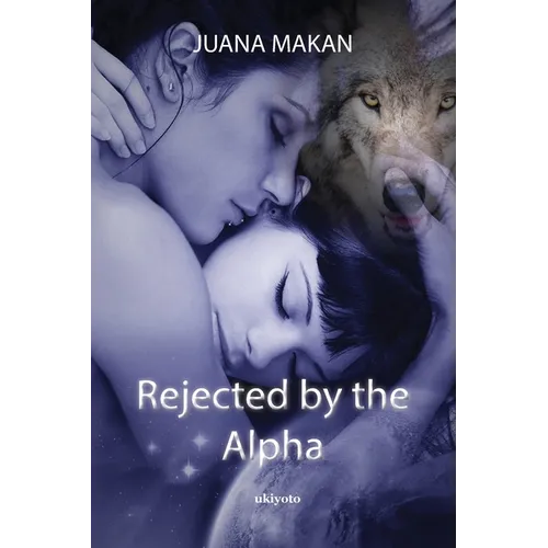 Rejected by the Alpha