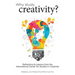 Why Study Creativity?