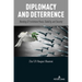 Diplomacy and Deterrence: Blending D2 to Achieve Peace, Stability, and Security