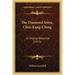 The Diamond Sutra, Chin-Kang-Ching: Or Prajna-Paramita (1913)