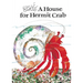 A House for Hermit Crab