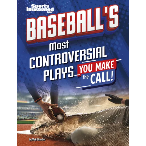 Baseball's Most Controversial Plays: You Make the Call