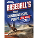 Baseball's Most Controversial Plays: You Make the Call