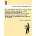 The United States of America. A study of the American Commonwealth, its natural resources, people, industries, manufactures, commerce, and its work in