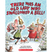 There Was an Old Lady Who Swallowed a Bell!