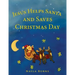 Jesus Helps Santa and Saves Christmas Day