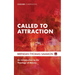 Called to Attraction: An Introduction to the Theology of Beauty