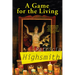 A Game for the Living