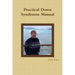 Practical Down Syndrome Manual