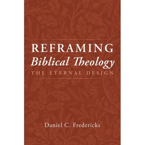 Reframing Biblical Theology