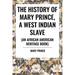 The History of Mary Prince, a West Indian Slave: To Which Is Added, the Narrative of Asa-Asa, a Captured African