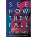 See How They Fall