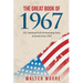 The Great Book of 1967: U.S. Yearbook Full of Interesting Facts & Events from 1967 - Unique Birthday Gift or 1967 Anniversary Gift!
