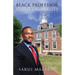 Black Professor, White University