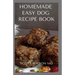 Homemade Easy Dog Recipe Book: How To Make A Delicious Food For Your dog To Fight Against Diseases And Boost Immunity