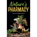 Nature's Pharmacy: The Art of Healing at Home
