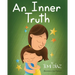 An Inner Truth: Book On Self Empowerment and Emotional Intelligence For Kids