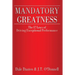 Mandatory Greatness: The 12 Laws of Driving Exceptional Performance