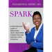 Spark: A Pediatrician's Guide to Rebuilding Trust, Restoring Connection, and Igniting Youth Potential
