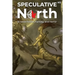 Speculative North Magazine Issue 5: Science Fiction, Fantasy, and Horror