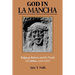 God in La Mancha: Religious Reform and the People of Cuenca, 1500-1650